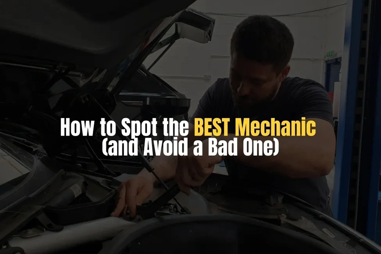20 Tips to Spot a Good Mechanic